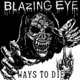 Cover art for album Ways To Die by Blazing Eye