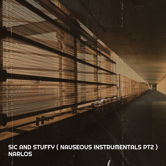 Sic and Stuffy ( Nauseous Instrumentals, Pt. 2 )