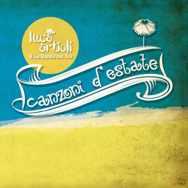 Canzoni d'estate
Luca Artioli, La banda del Sur