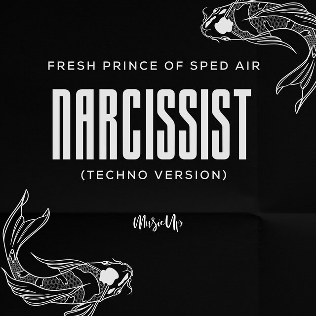 Narcissist (Techno Version)