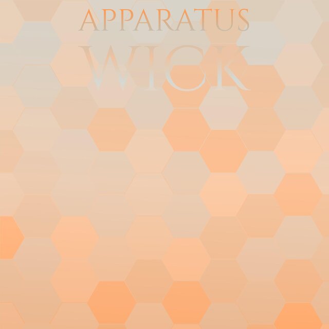 Apparatus Wick