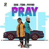 Pray (feat. Teni & Phyno)
