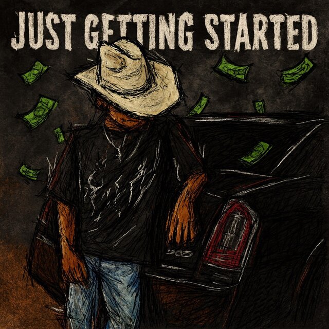 Just Getting Started