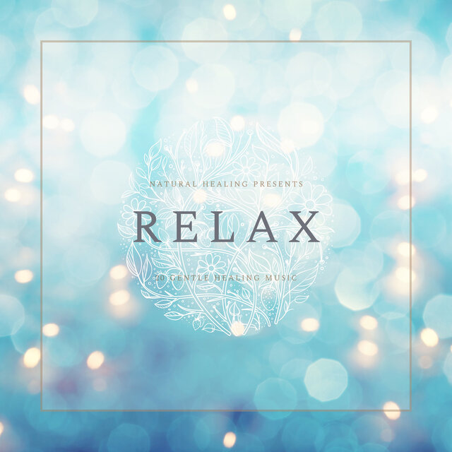 RELAX -Soundscape of a pleasant time-