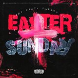 EASTER SUNDAY (SPED-UP) (feat. Faneto Jay)