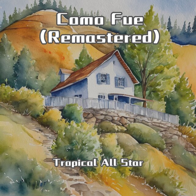 Como Fue (Remastered)