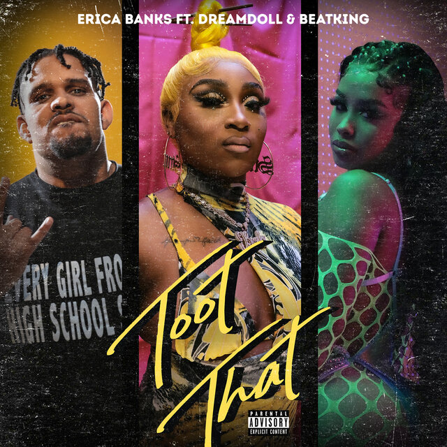 Cover art for album Toot That (feat. DreamDoll & BeatKing) by Erica Banks, DreamDoll, BeatKing