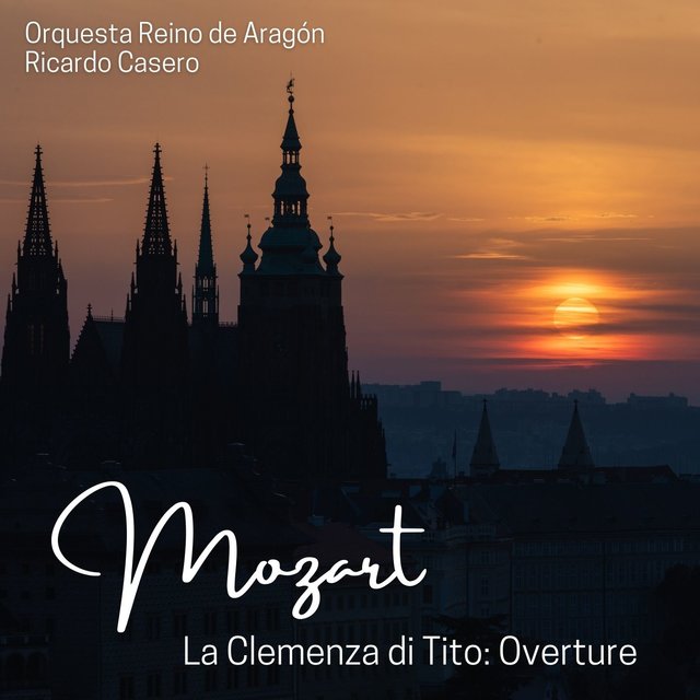 La Clemenza di Tito, K. 621: 
