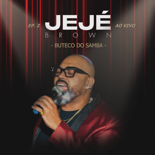 Jejé Brown: Buteco do Samba, Ep. 2 (Ao Vivo)