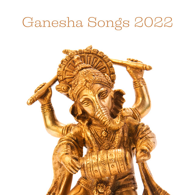 Ganesha Songs 2022