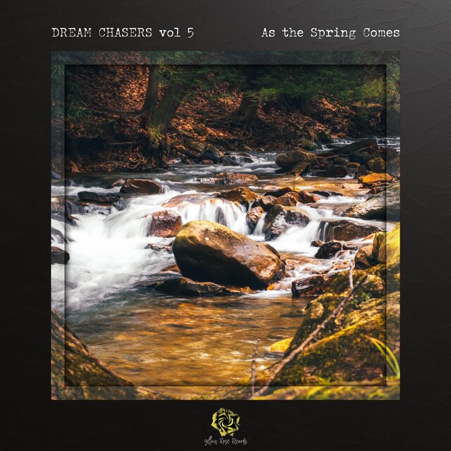 Dream Chasers, Vol. 5, as the Spring Comes
