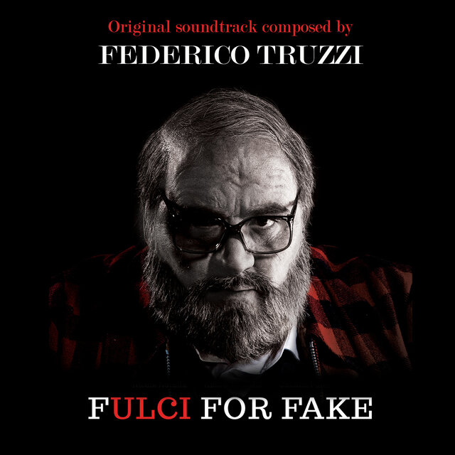 Cover art for album Fulci for Fake (Original Motion Pictures Soundtrack) by Federico Truzzi