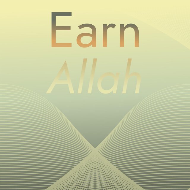 Earn Allah