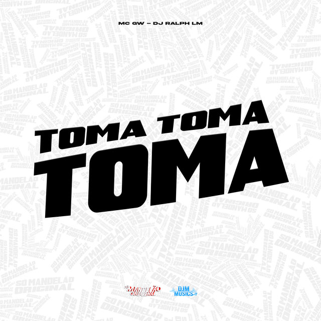 Toma, Toma, Toma