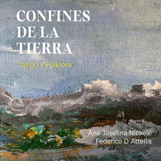 Confines de la Tierra - Tango y Folklore
