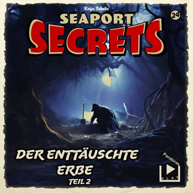 Seaport Secrets 24 - Der enttäuschte Erbe - Teil 2