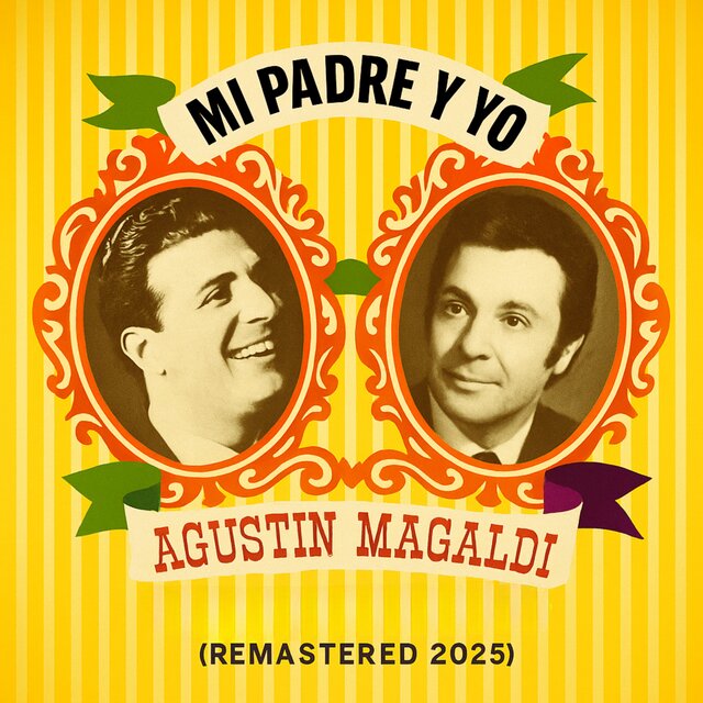 Mi Padre Y Yo (Remastered 2025)