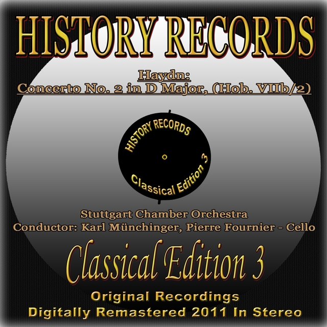 Haydn: Concerto No. 2 in D Major, Hob. VIIb/2 (History Records - Classical Edition 3 - Digitally Remastered 2011)