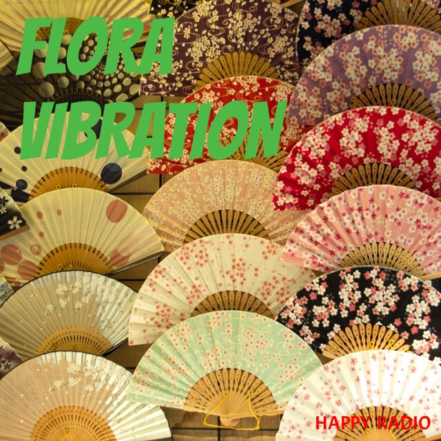Flora Vibration