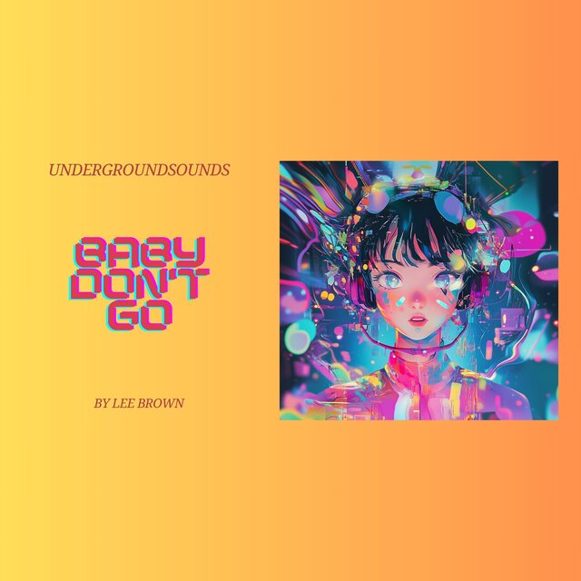 Baby Don't Go