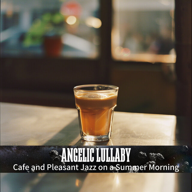Cafe and Pleasant Jazz on a Summer Morning