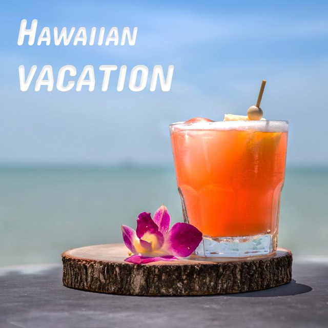 Hawaiian Vacation: Package of 15 Relaxing Songs for Summer Rest and Relaxation
