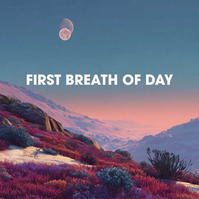 First Breath of Day
