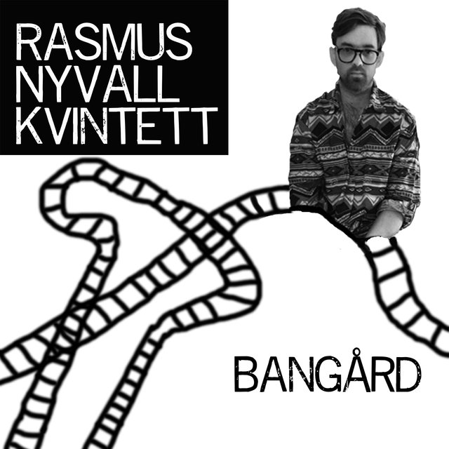 Cover art for album Bangård by Rasmus Nyvall Kvintett