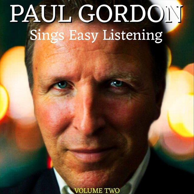 Paul Gordon Sings Easy Listening, Vol. 2