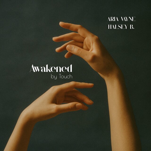 Awakened by Touch
