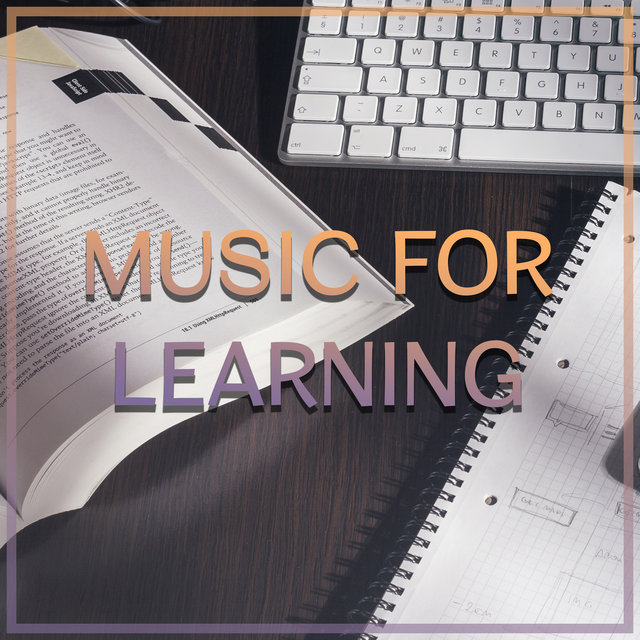 Music for Learning – Music for Study, Reading, Helpful for Keep Concentration, Improve Memory, New Age