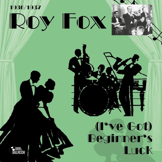 (I've Got) Beginner's Luck (1936-1937)