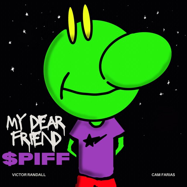 My Dear Friend $piff