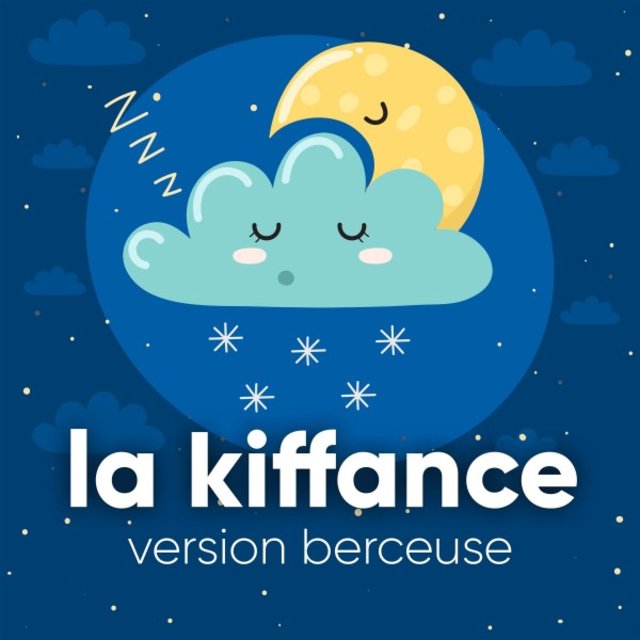 La kiffance (Version berceuse)