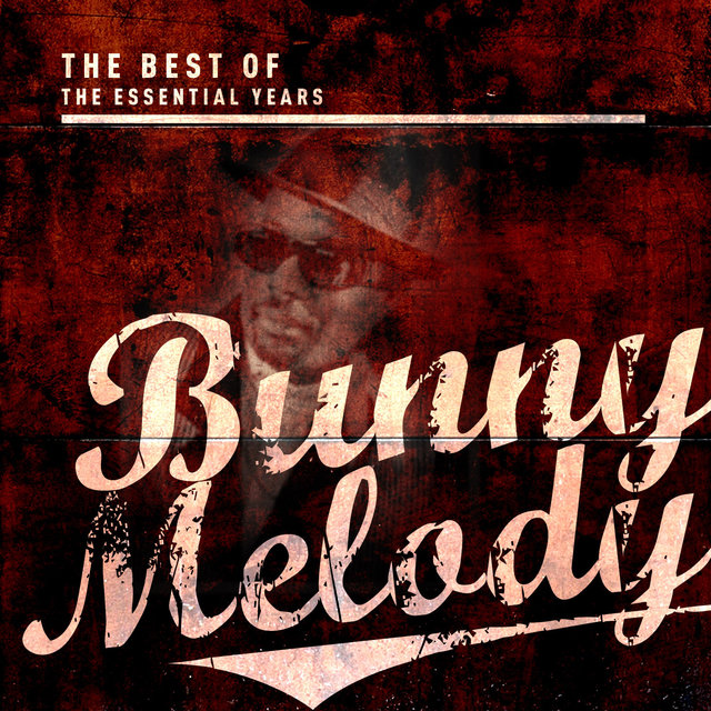 Best of the Essential Years: Bunny Melody