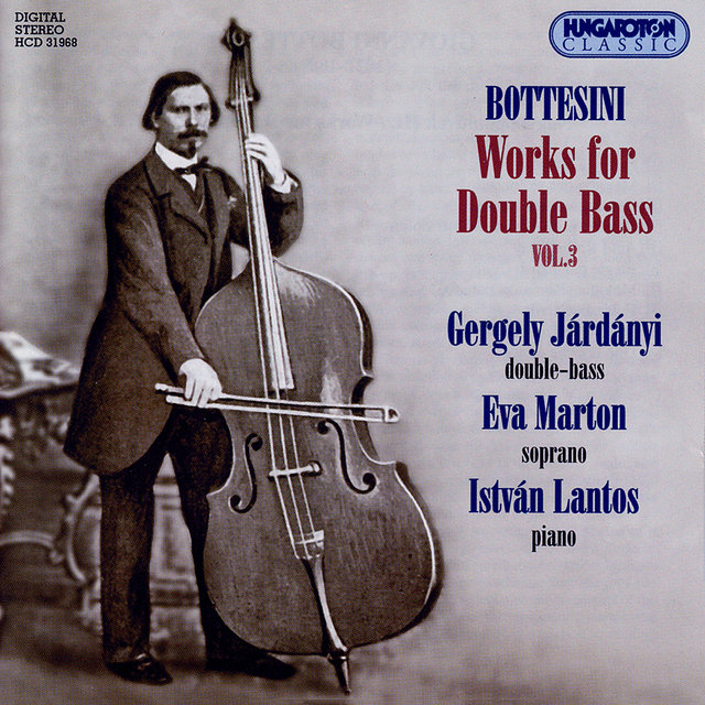 Bottesini: Works for Double Bass, Vol. 3