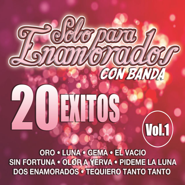 Solo Para Enamorados Con Banda  Vol. 1