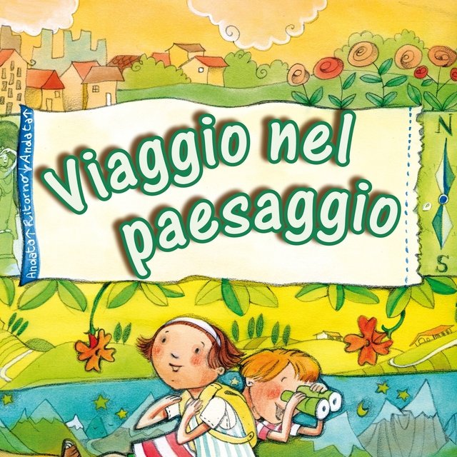Viaggio nel paesaggio (Alla scoperta del territorio)