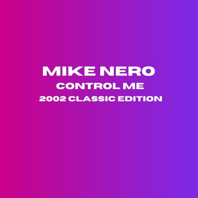 Control Me (2002 Classic Edition)