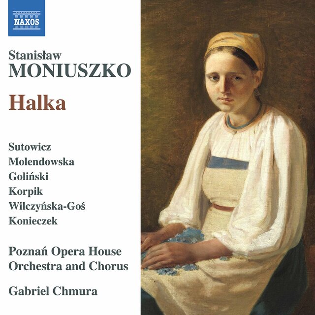 Moniuszko: Halka (1858 Version) [Excerpts] [Live]