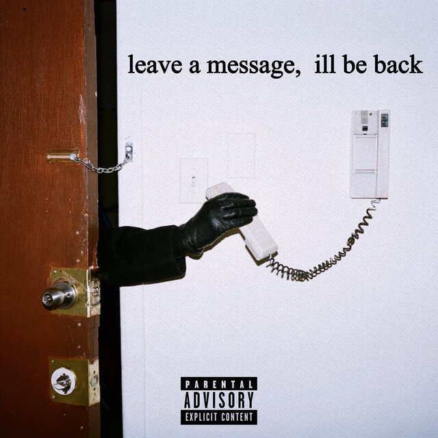 Leave a Message, I'll Be Back