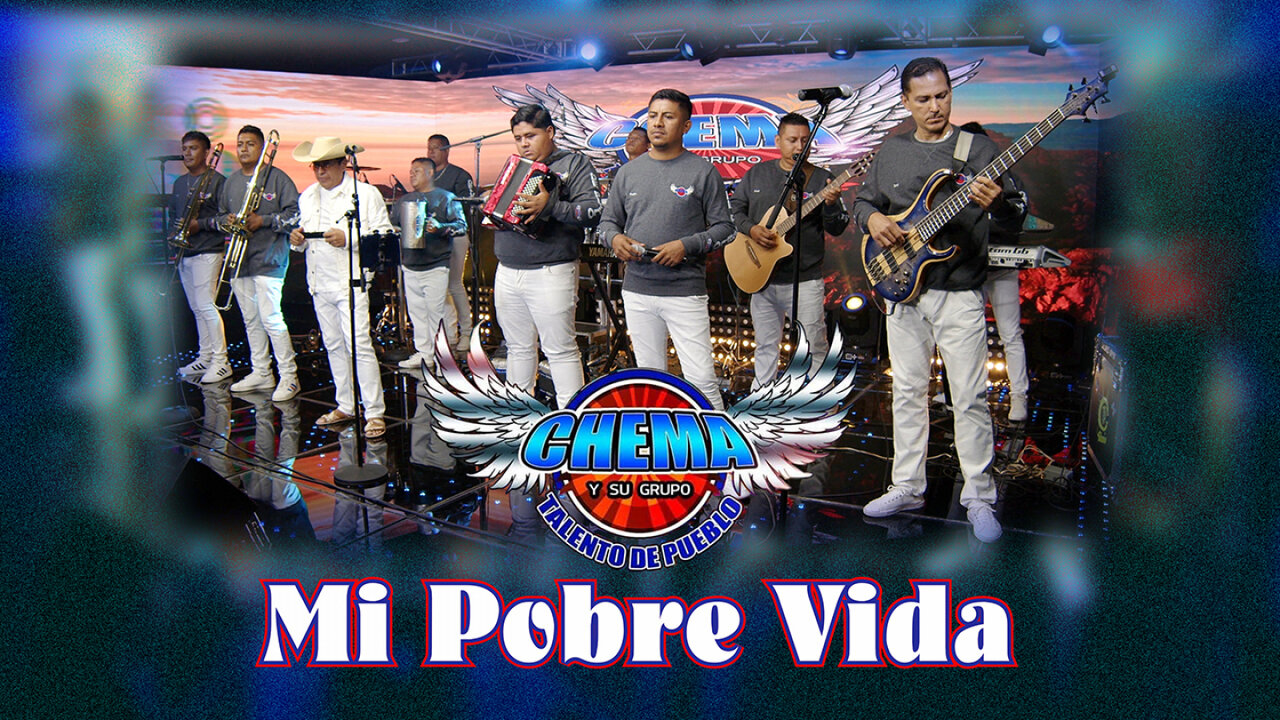 Chema y Su Grupo Talento de Pueblo - Mi Pobre Vida (Video Oficial)