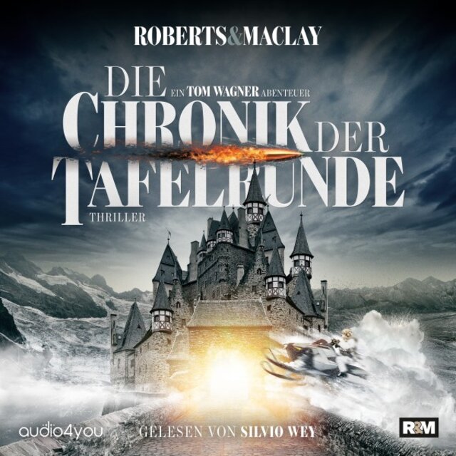 Die Chronik der Tafelrunde (Ein Tom Wagner Abenteuer 5)