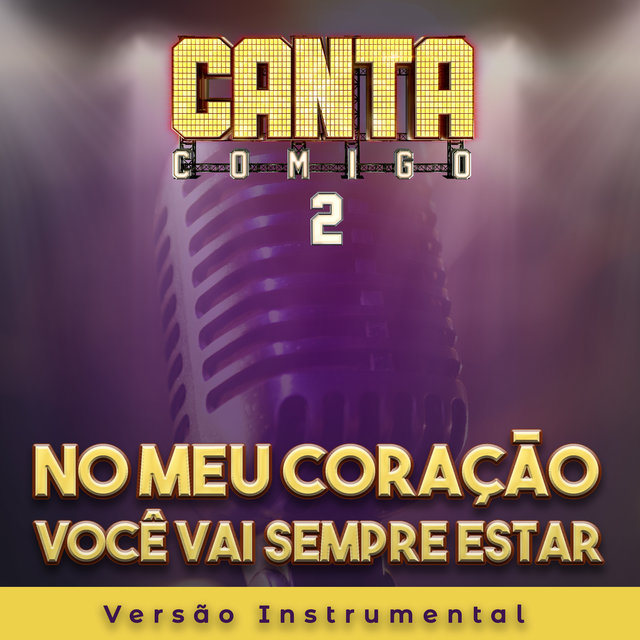 No Meu Coração Você Vai Sempre Estar (Instrumental)