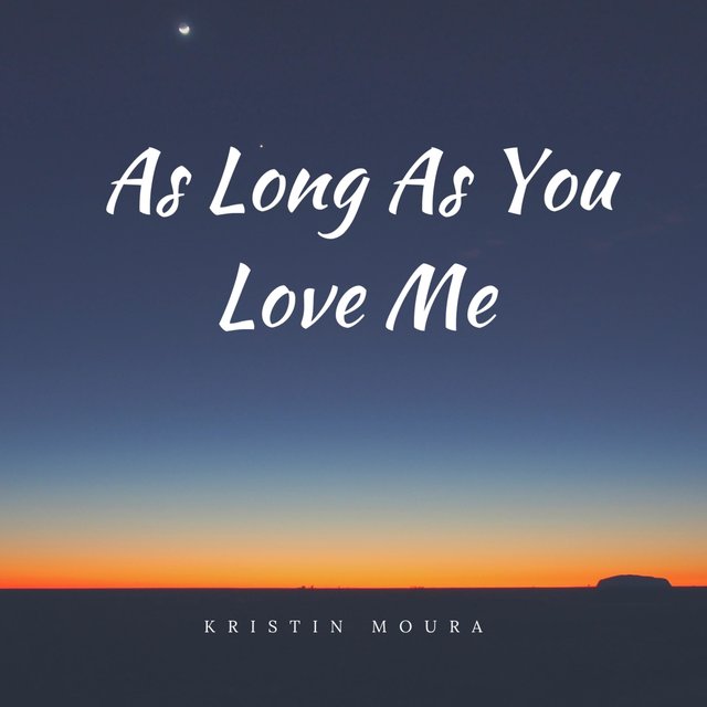As Long As You Love Me