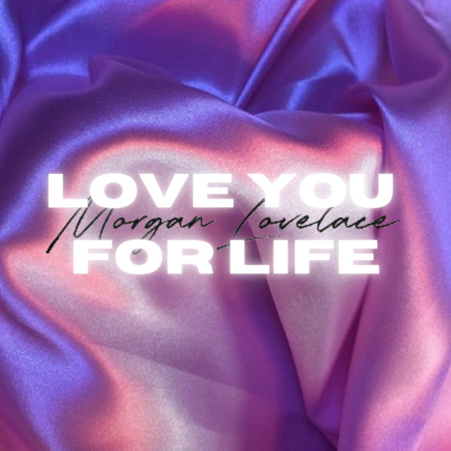 Love You for Life