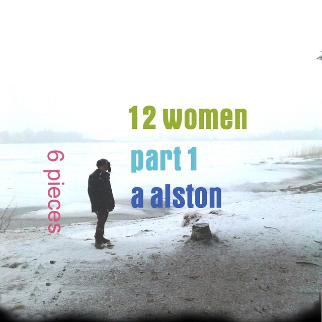 12 Women, Pt. 1