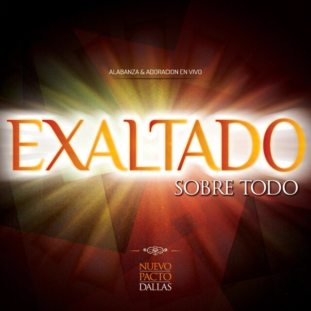 Exaltado Sobre Todo (Alabanza & Adoración En Vivo)