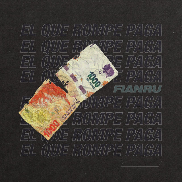 El Que Rompe, Paga