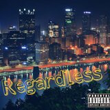 Regardless